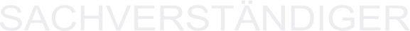 SACHVERSTÄNDIGER