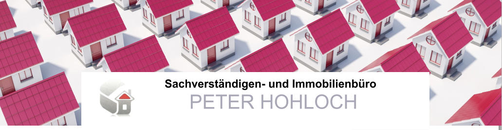 Sachverständigen- und Immobilienbüro PETER HOHLOCH